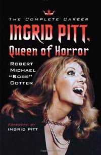 book cover of Ingrid Pitt: Queen of Horror
